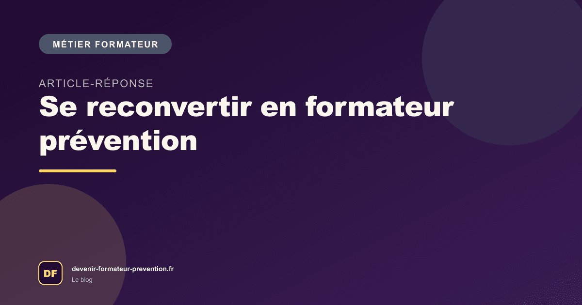 Se reconvertir en formateur prévention