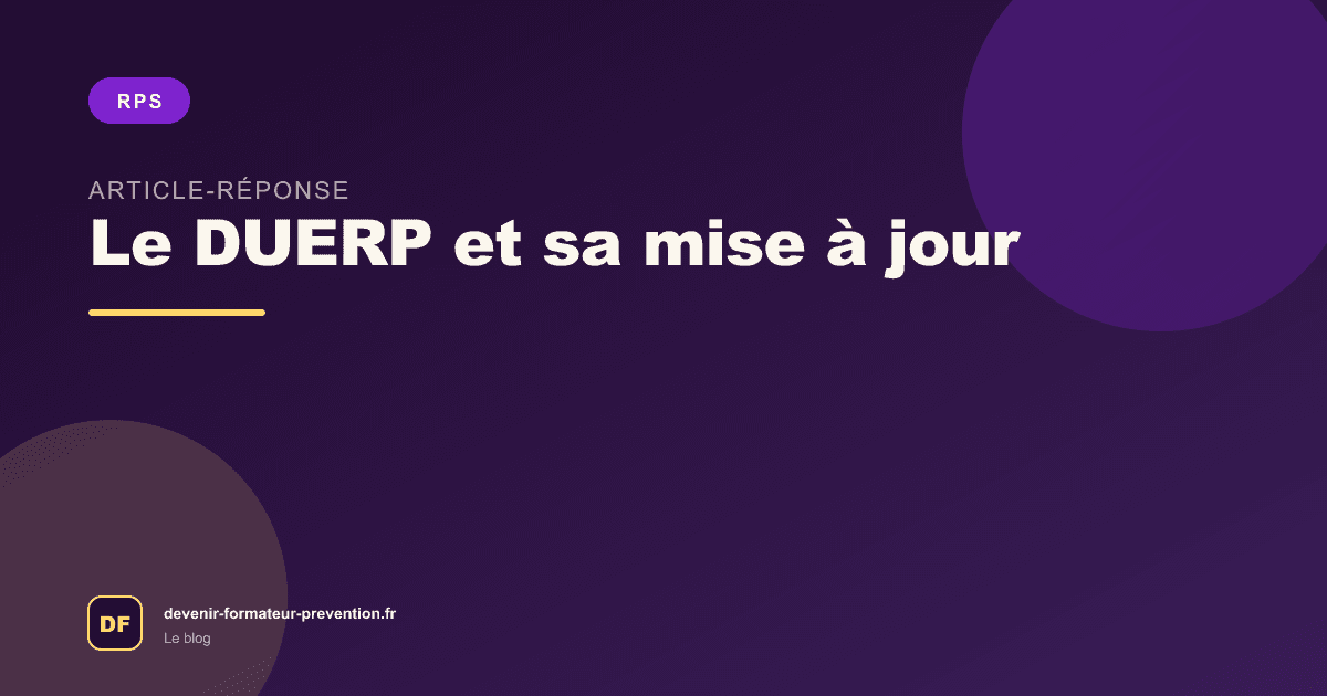Le DUERP et sa mise à jour