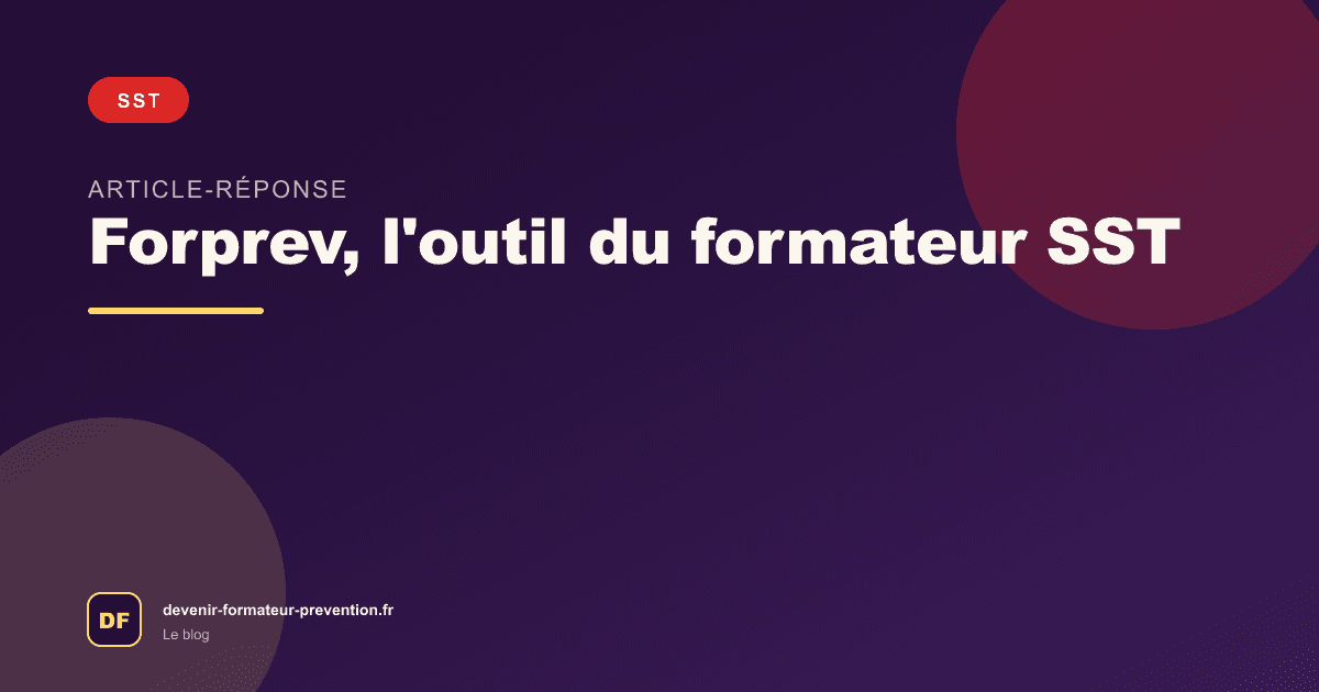 Forprev, l'outil du formateur SST