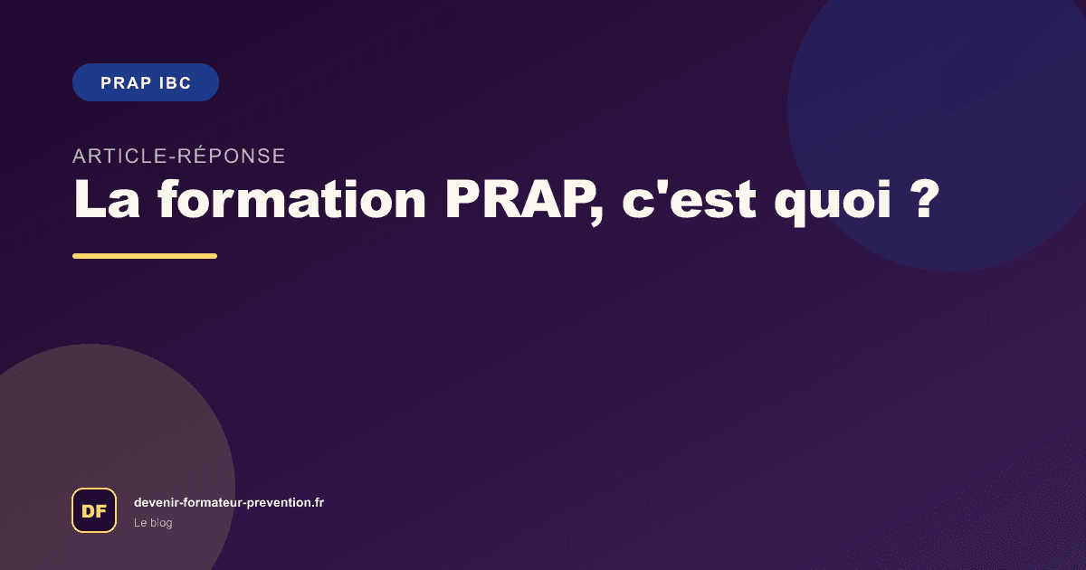 La formation PRAP, c'est quoi ?